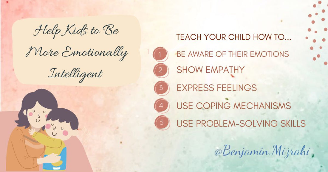 Ways to Help Kids Be More Emotionally Intelligent