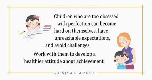 How to Help Your Perfectionist Child