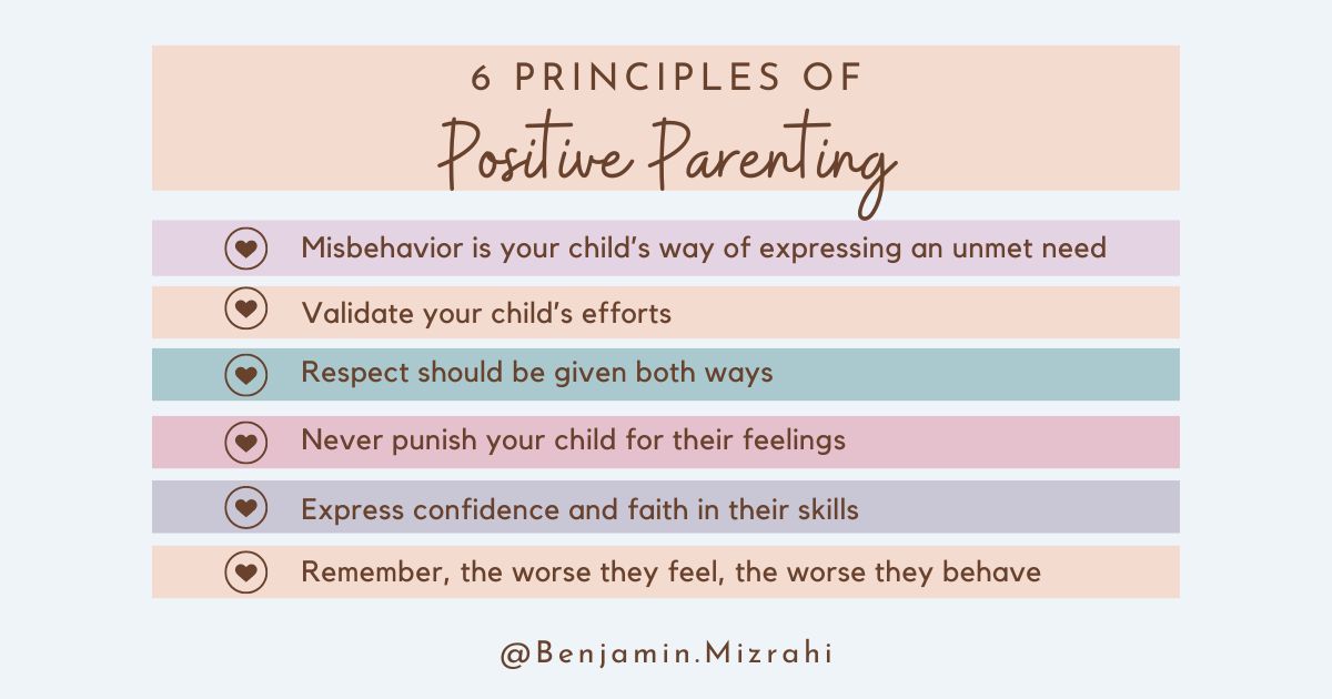6 Principles of Positive Parenting – Benjamin Mizrahi