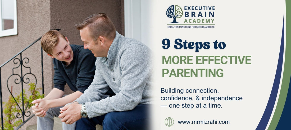 Nine Steps to More Effective Parenting