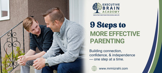 Nine Steps to More Effective Parenting