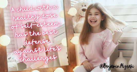 Helping Your Child Build Healthy Self Esteem