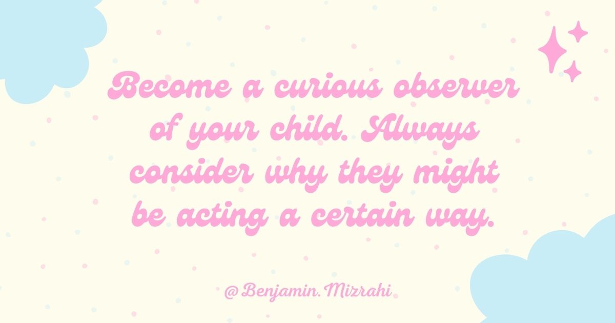 Become A Curious Observer of Your Child
