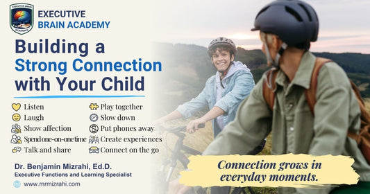 Building a Strong Connection with Your Child