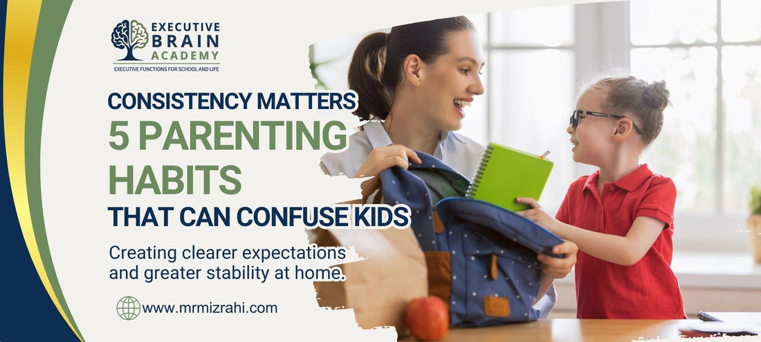 5 Parenting Habits That Can Create Confusion for Kids