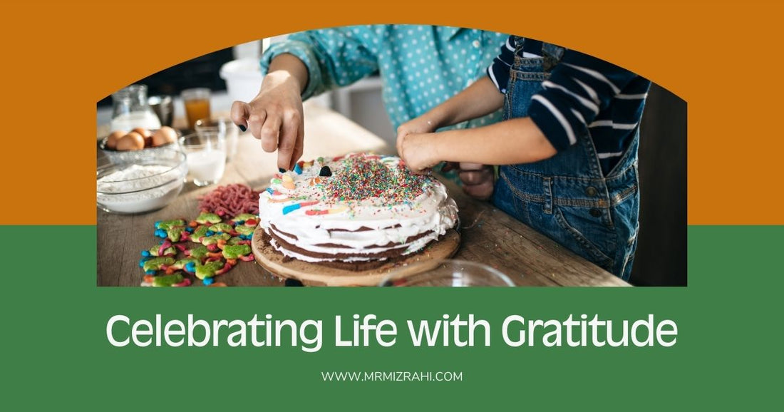 Celebrating Life with Gratitude