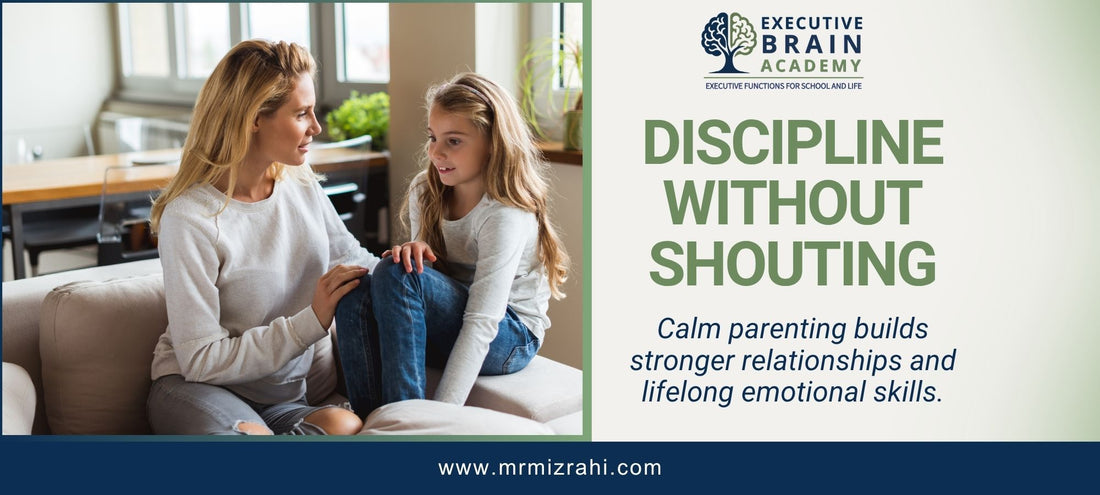 Discipline Without Shouting