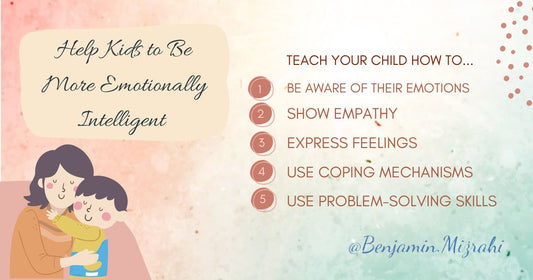 Ways to Help Kids Be More Emotionally Intelligent
