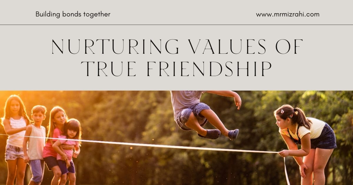 Help Your Children Understand the Core Values of Friendship – Benjamin ...