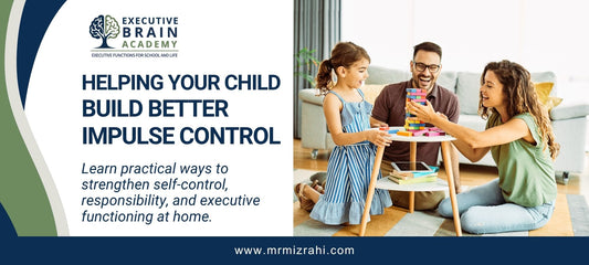Helping Your Child Build Better Impulse Control