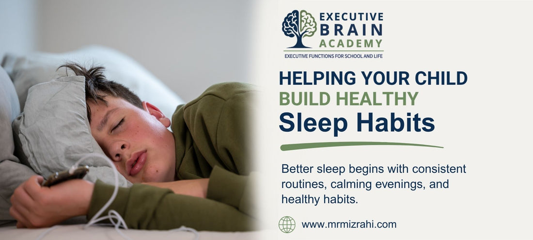 Helping Your Child Build Healthy Sleep Habits