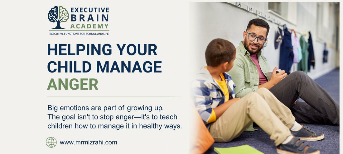 Helping Your Child Manage Anger: Practical Strategies That Build Lifelong Skills
