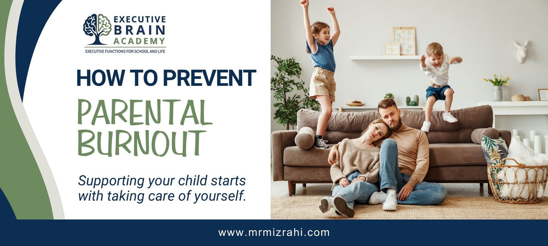 How to Prevent Parental Burnout While Supporting Your Child