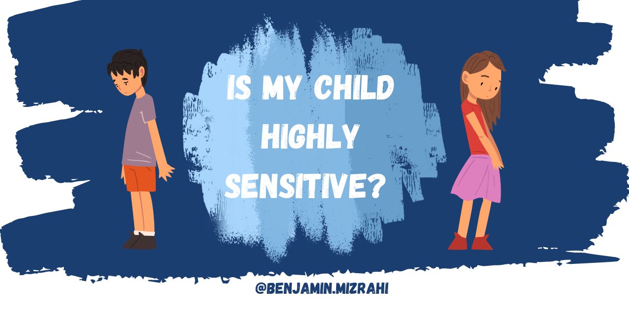 Is Your Child Highly Sensitive?