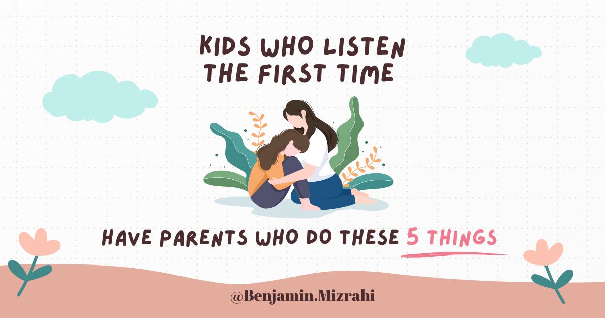 Kids Who Listen the First Time Have Parents Who Do These 5 Things First