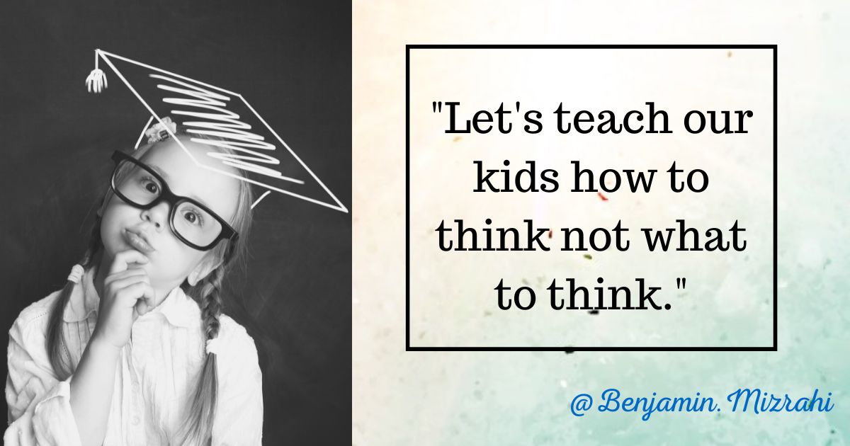 Teach Kids How to Think
