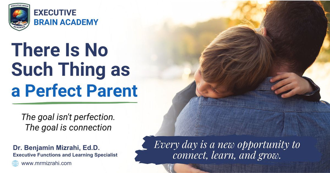 Perfect Parenting Doesn’t Exist