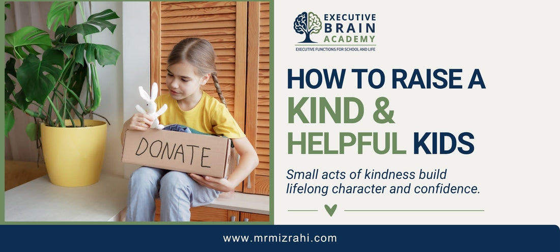 Raising a Kind and Helpful Child Starts at Home