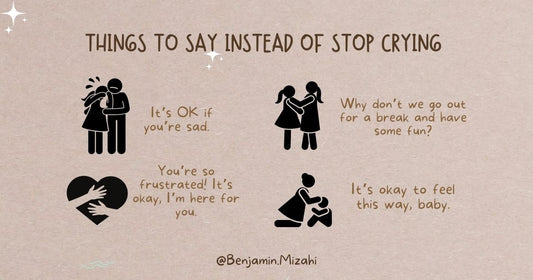 Things to Say Instead of Stop Crying 