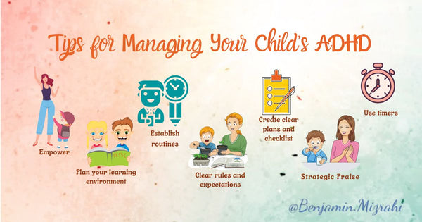 10 Tips for Managing Your Child’s ADHD