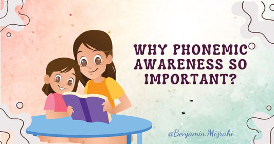Why Phonemic Awareness So Important?