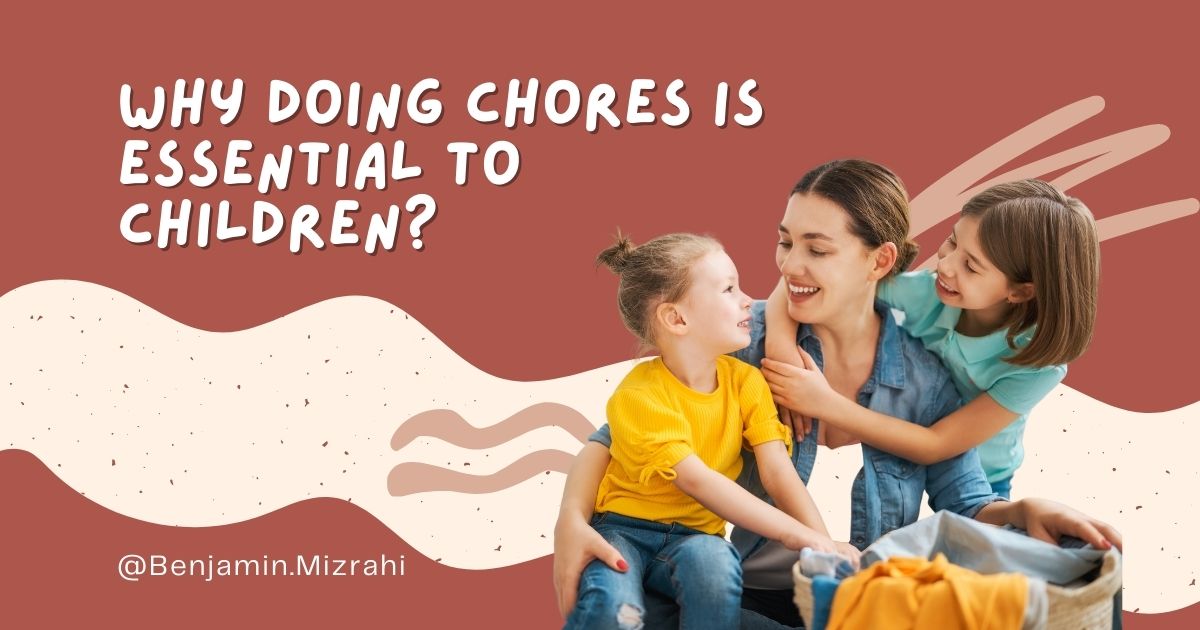Why Doing Chores Is Essential to Children?