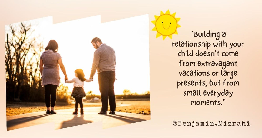 Build Small Everyday Moments with Your Child
