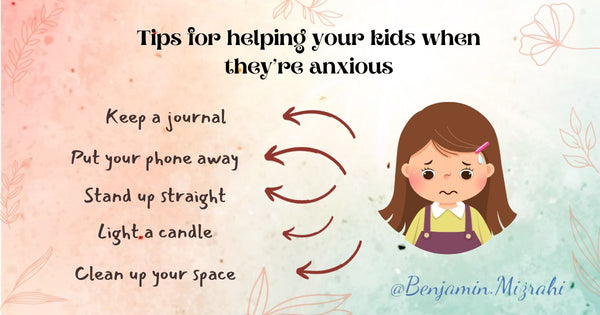 What to Do When Your Kids Are Feeling Anxious